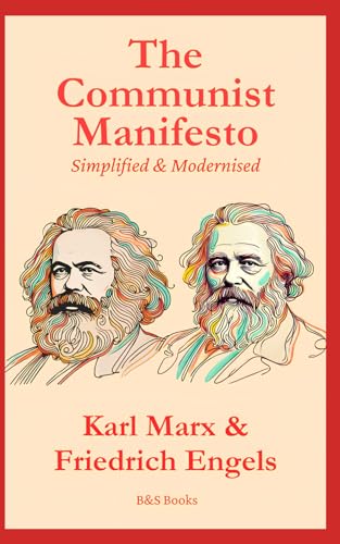 The Communist Manifesto: Simplified & Modernised von Independently published