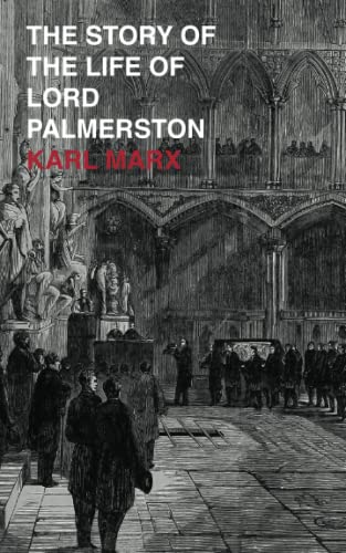 The Story of the Life of Lord Palmerston