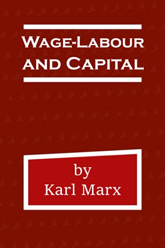 Wage-Labour and Capital von Independently published