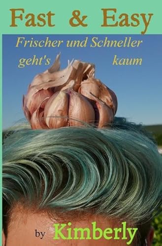 Fast & Easy: Frischer und Schneller geht's kaum