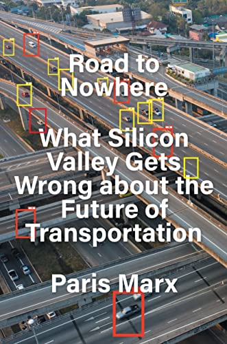 Road to Nowhere: What Silicon Valley Gets Wrong about the Future of Transportation von Verso