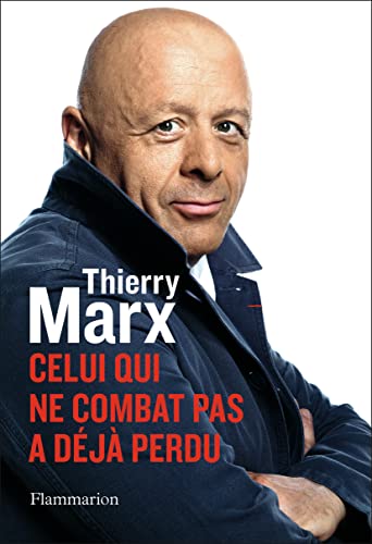 Celui qui ne combat pas a déjà perdu von FLAMMARION