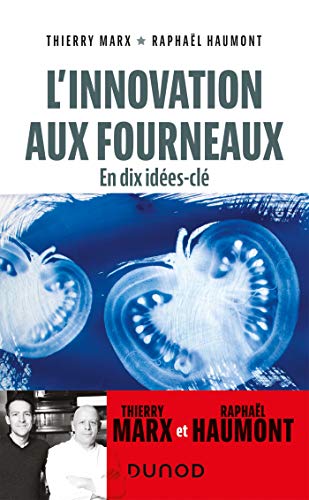 L'innovation aux fourneaux - En dix idées-clé: En dix idées-clé von DUNOD