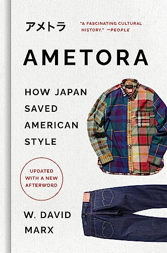 Ametora: How Japan Saved American Style von Basic Books