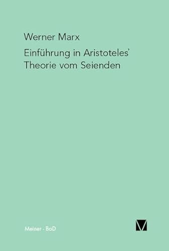 Einführung in Aristoteles' Theorie vom Seienden von Meiner Felix Verlag GmbH