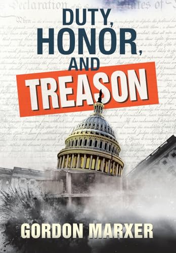 Duty, Honor, and Treason von Fulton Books