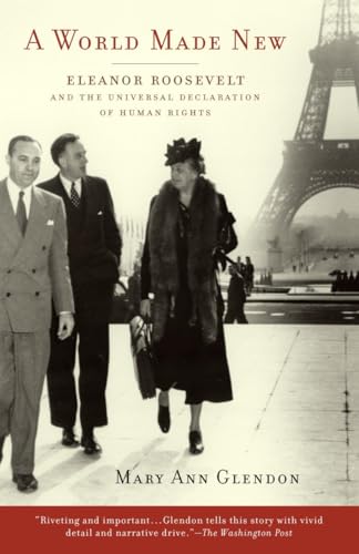 A World Made New: Eleanor Roosevelt and the Universal Declaration of Human Rights von Random House Trade Paperbacks