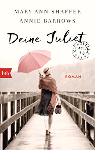 Deine Juliet: Roman von btb Taschenbuch