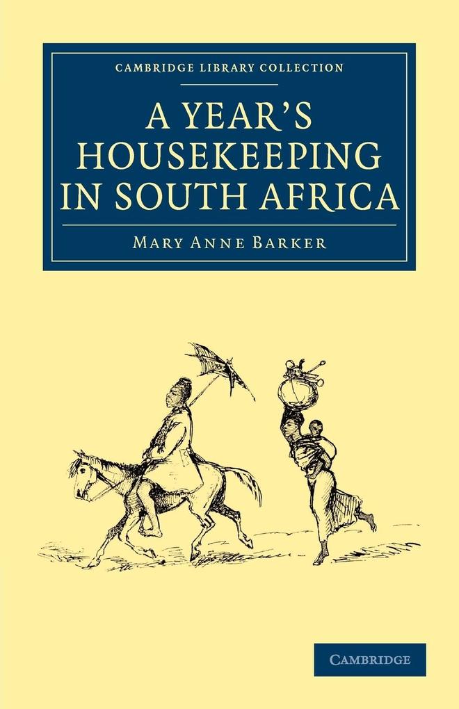 A Year's Housekeeping in South Africa von Cambridge University Press