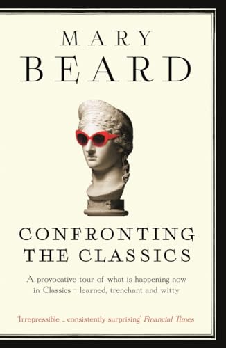 Confronting the Classics: Traditions, Adventures and Innovations