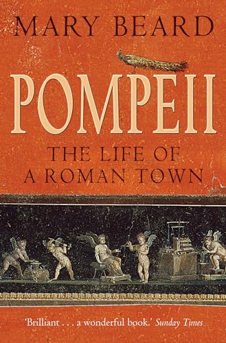 Pompeii: The Life of a Roman Town