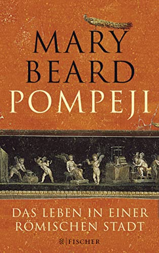 Pompeji: Das Leben in einer römischen Stadt von FISCHER Taschenbuch
