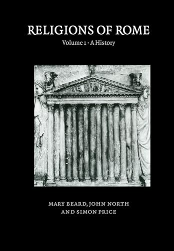Religions of Rome: Volume 1, A History Religions of Rome: Volume 1, A History von Cambridge University Press