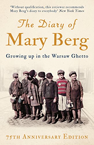 The Diary of Mary Berg: Growing Up in the Warsaw Ghetto - 75th Anniversary Edition von ONEWorld Publications