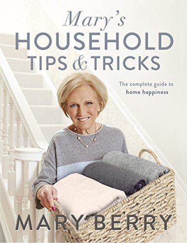 Mary's Household Tips and Tricks: Your Guide to Happiness in the Home von Michael Joseph