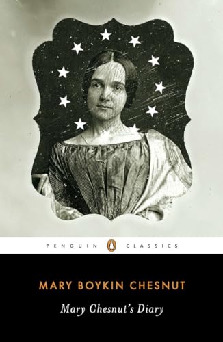 Mary Chesnut's Diary: Introduction by Catherine Clinton (Penguin Classics)
