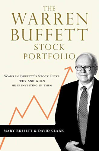 The Warren Buffett Stock Portfolio: Warren Buffett Stock Picks: Why and When He Is Investing in Them von Simon & Schuster