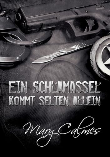 Schlamassel Kommt Selten Allein (Verliebte Partner, Band 2)
