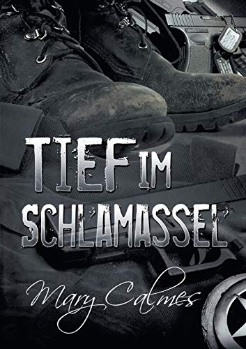 Tief im Schlamassel (Verliebte Partner, Band 3) von Dreamspinner Press