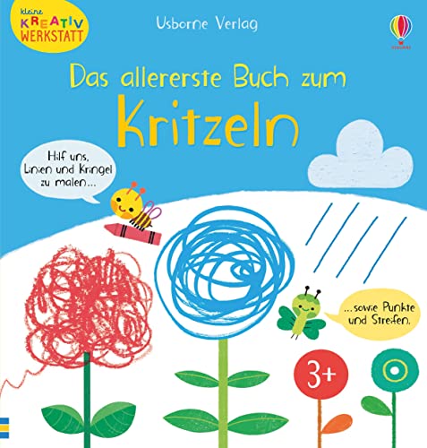 Kleine Kreativ-Werkstatt - Das allererste Buch zum Kritzeln (Kleine-Kreativ-Werkstatt-Reihe)