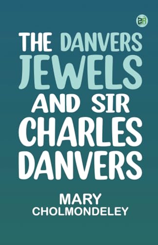 The Danvers Jewels, and Sir Charles Danvers von Zinc Read