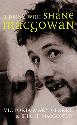 A Drink with Shane MacGowan von Sidgwick & Jackson