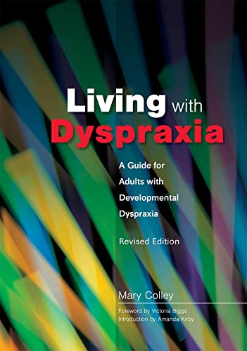 Living with Dyspraxia: A Guide for Adults with Developmental Dyspraxia - Revised Edition von Jessica Kingsley Publishers