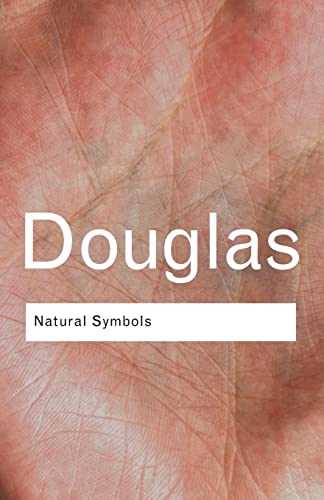 Natural Symbols: Explorations in Cosmology (Routledgeclassics)