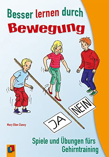 Besser lernen durch Bewegung: Spiele und Übungen fürs Gehirntraining von Verlag An Der Ruhr