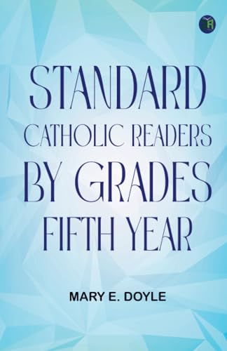 Standard Catholic Readers by Grades: Fifth Year von Zinc Read