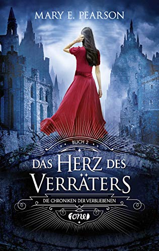 Das Herz des Verräters: Die Chroniken der Verbliebenen. Band 2 Das Herz des Verräters: Die Chroniken der Verbliebenen. Band 2
