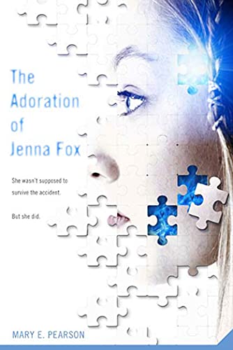 The Adoration of Jenna Fox (Jenna Fox Chronicles, 1, Band 1) von Square Fish