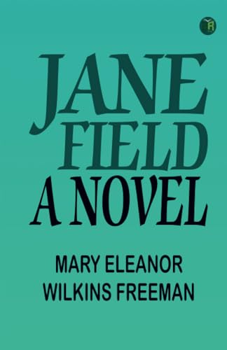 Jane Field: A Novel von Zinc Read