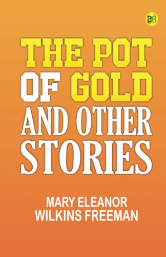 The Pot of Gold, and Other Stories von Zinc Read