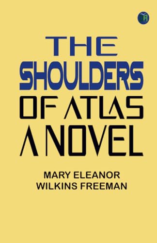 The Shoulders of Atlas: A Novel von Zinc Read