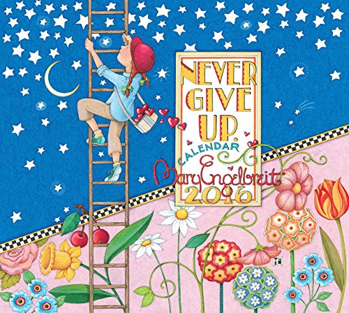 Mary Engelbreit 2016 Deluxe Wall Calendar: Never Give Up von 2016 Calendars
