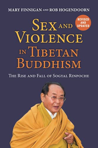 Sex and Violence in Tibetan Buddhism: The Rise and Fall of Sogyal Rinpoche von Jorvik Press