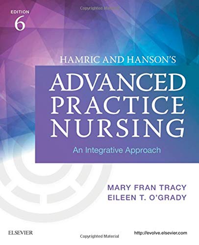 Hamric and Hanson's Advanced Practice Nursing: An Integrative Approach