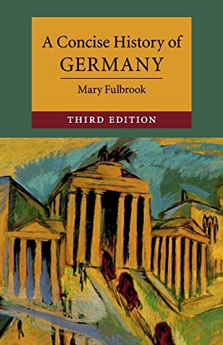 A Concise History of Germany (Cambridge Concise Histories) von Cambridge University Press