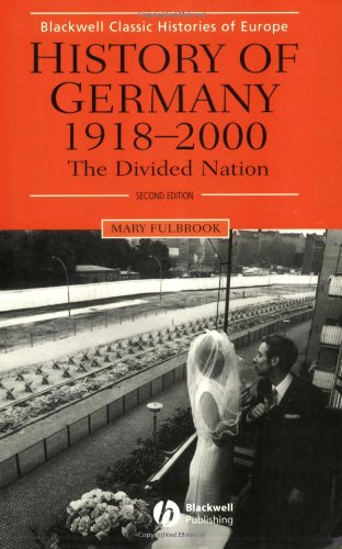 History of Germany 1918-2000: The Divided Nation (Blackwell Classic Histories of Europe) von Blackwell Publishers
