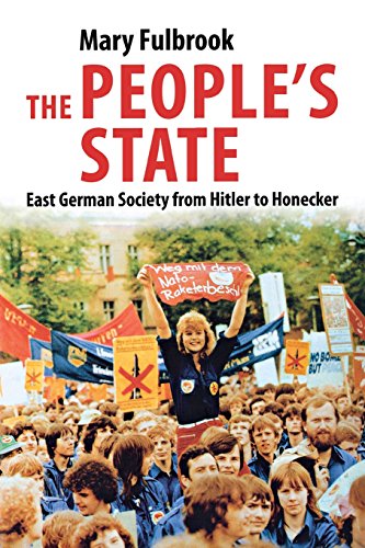 The People's State - East German Society From Hitler to Honecker von Yale University Press