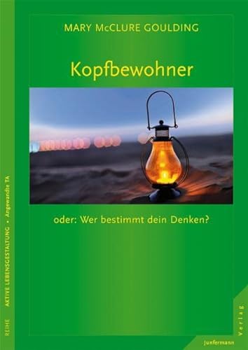 Kopfbewohner oder: Wer bestimmt dein Denken?: Vorwort: Hagehülsmann, Heinrich von Junfermann Verlag