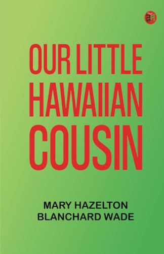 Our Little Hawaiian Cousin von Zinc Read