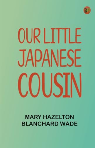 Our Little Japanese Cousin von Zinc Read