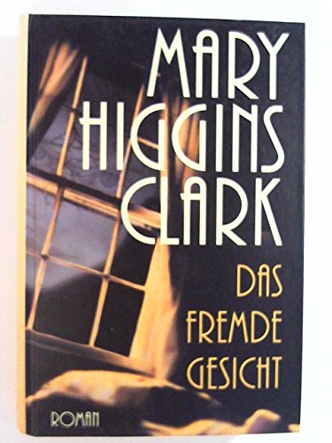 Das fremde Gesicht Das fremde Gesicht von Bechtermünz