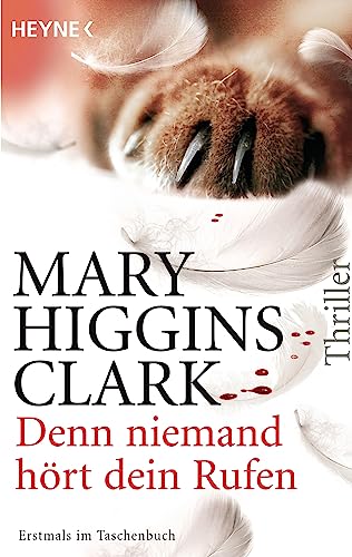 Denn niemand hört dein Rufen: Thriller von HEYNE