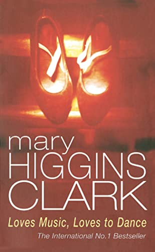 Loves Music, Loves To Dance: Mary Higgins Clark