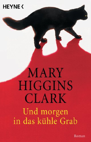 Und morgen in das kühle Grab: Roman Und morgen in das kühle Grab: Roman