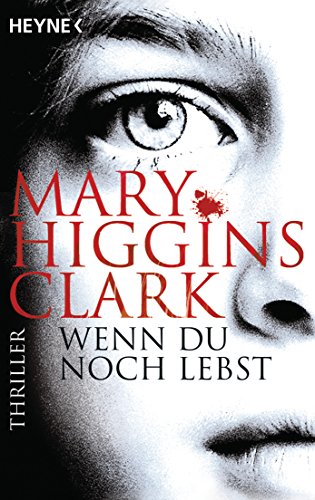 Wenn du noch lebst: Thriller von Heyne Taschenbuch