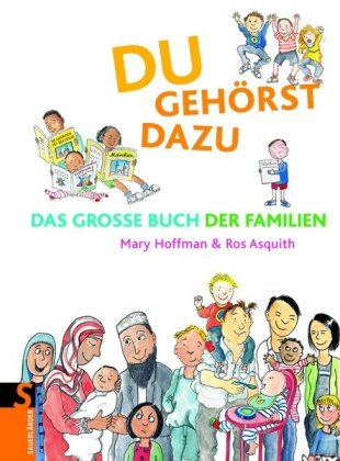 Du gehörst dazu: Das Grosse Buch der Familien